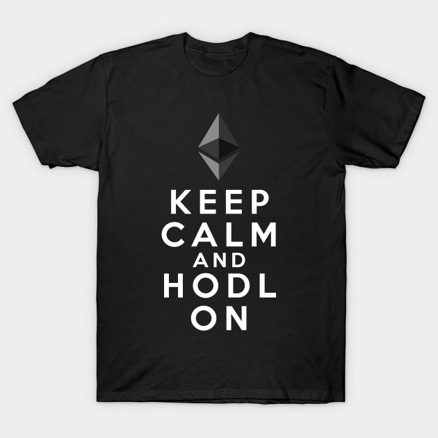 Keep calm and HODL Ethereum ETH logo T-Shirt by Cryptolife